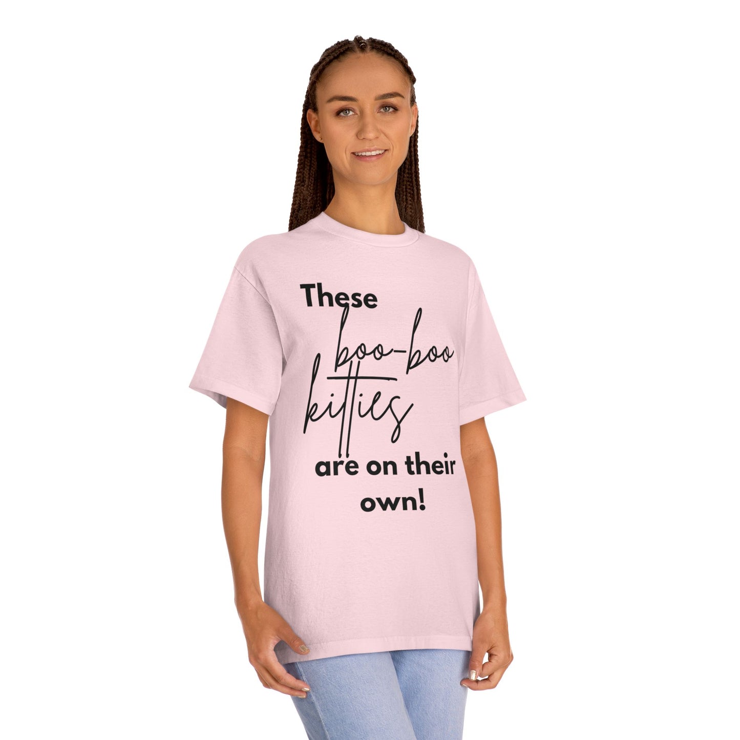 Statement Tee- "Boo-Boo Kitties On Their Own"