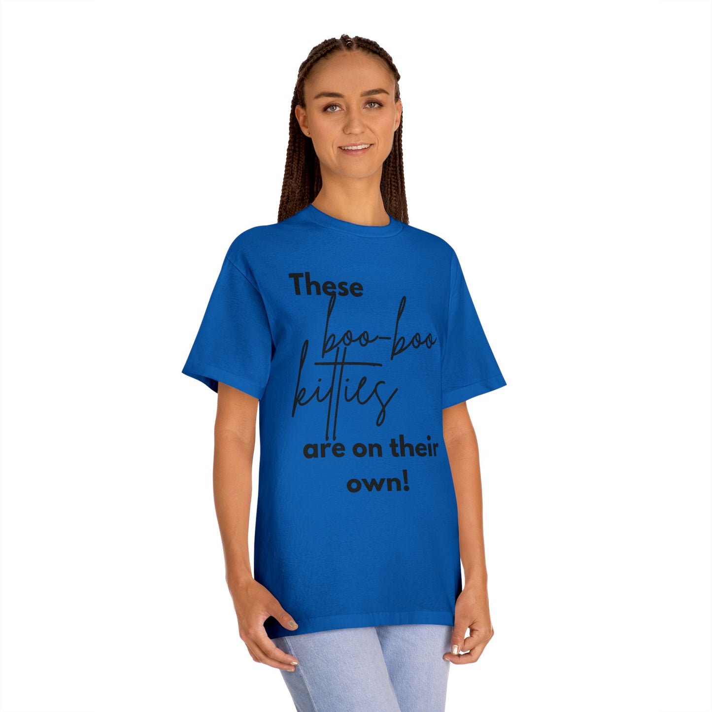 Statement Tee- "Boo-Boo Kitties On Their Own"