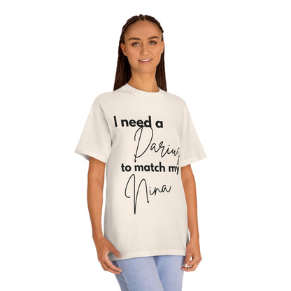 Statement Tee- "Darius to match Nina"