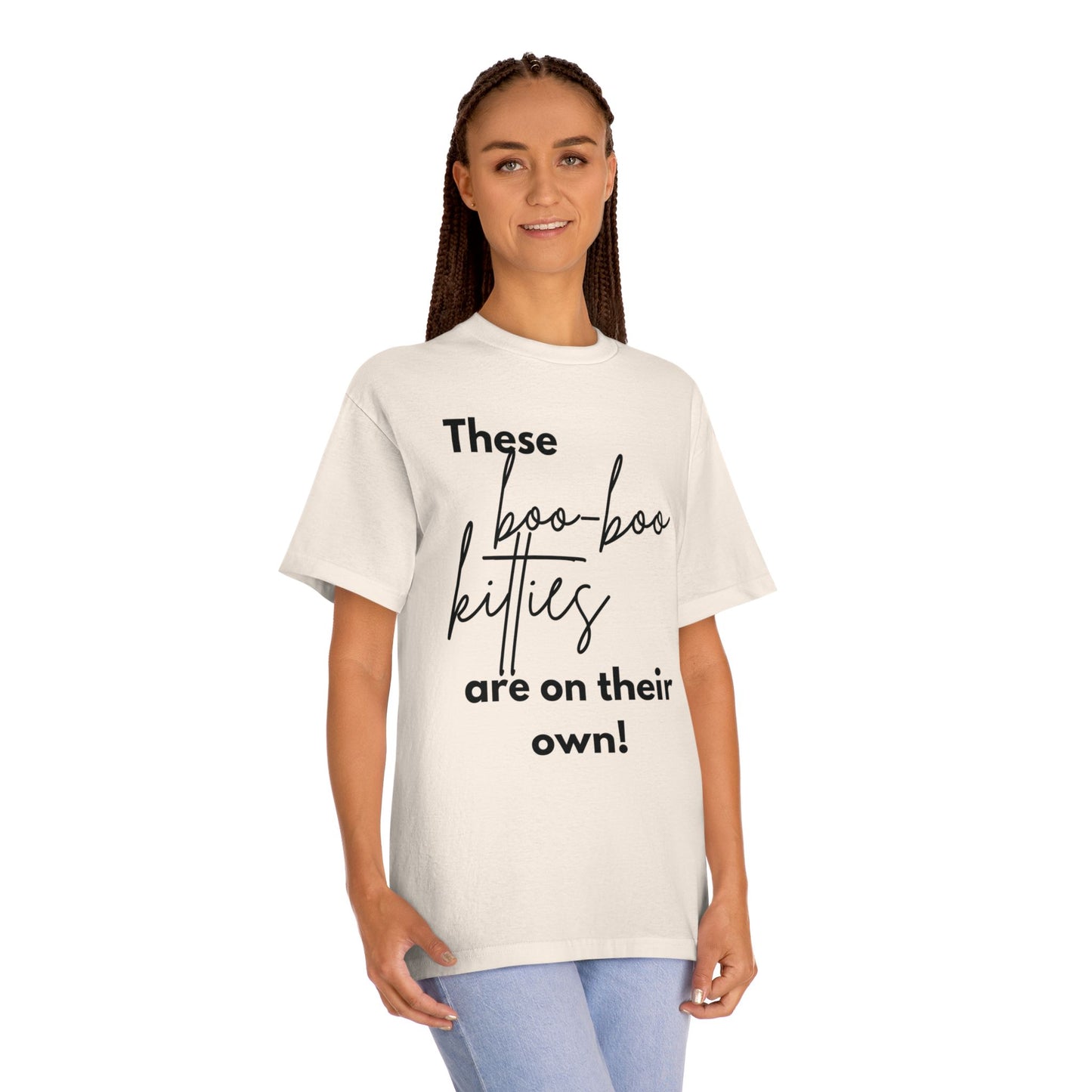 Statement Tee- "Boo-Boo Kitties On Their Own"